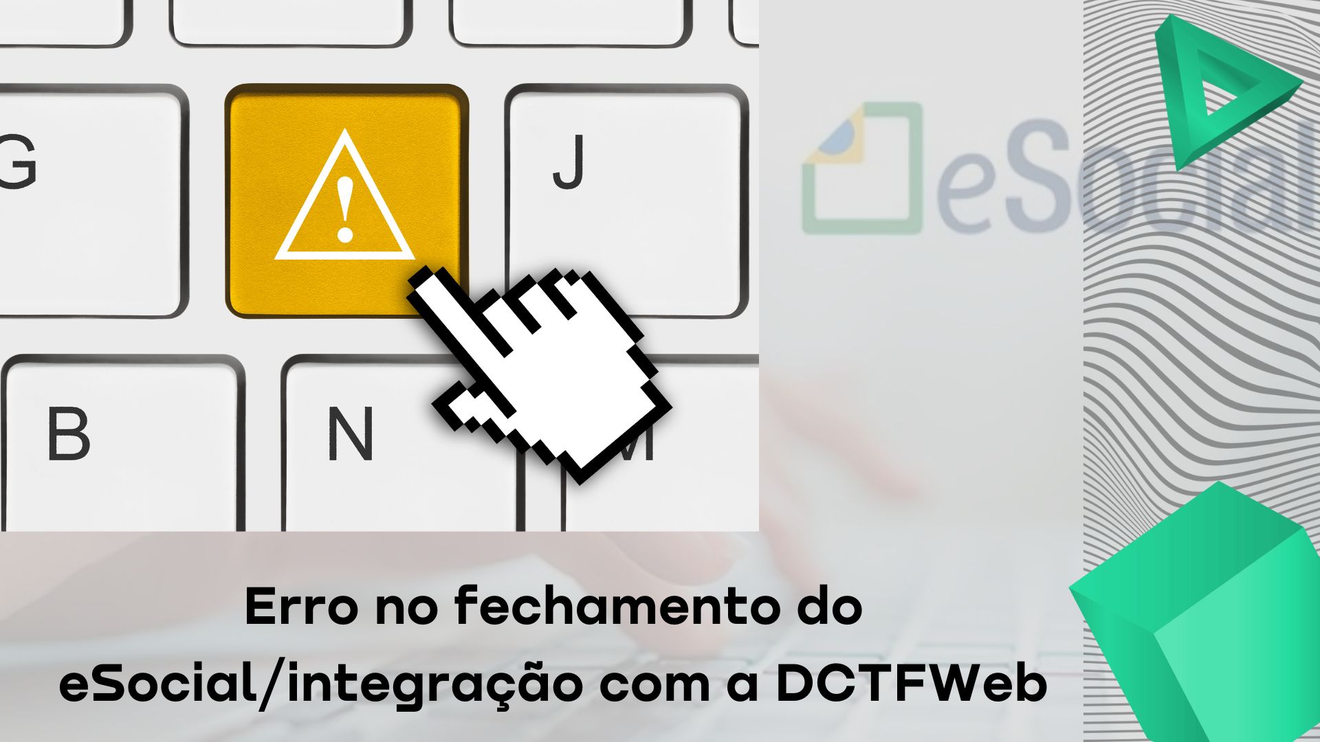 Erro no fechamento do eSocial/integração com a DCTFWeb – PIS sobre folha de salários